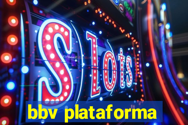 bbv plataforma